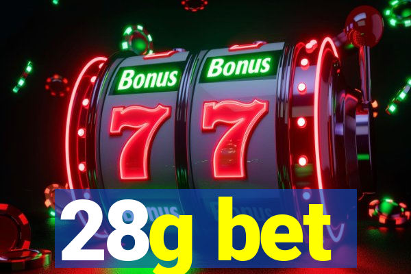 28g bet